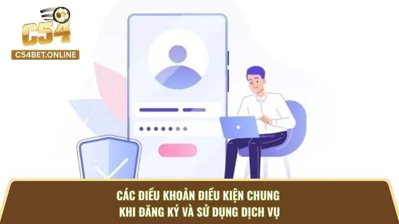 Các Điều Khoản Điều Kiện Chung Khi Đăng Ký Và Sử Dụng Dịch Vụ