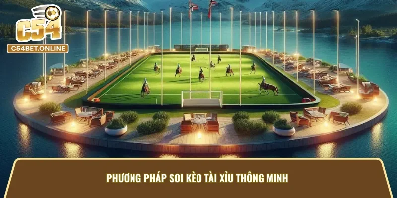 Nắm các phương pháp soi kèo giúp bạn tự tin hơn khi cược