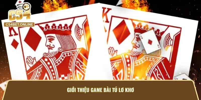 Thông tin đáng chú ý về game bài tú lơ khơ